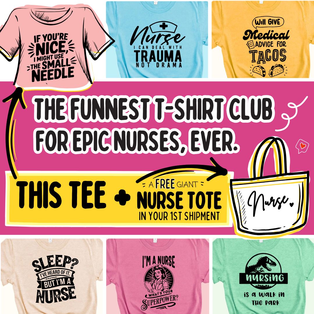 Nurse Life T-Shirt Club