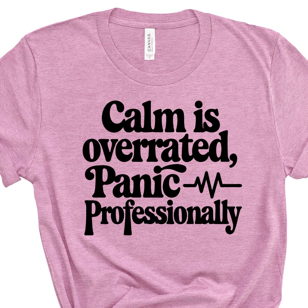 Panic Professionally Tee