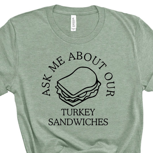 Turkey Sandwiches Tee