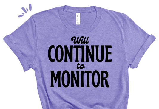 Will Continue to Monitor Tee