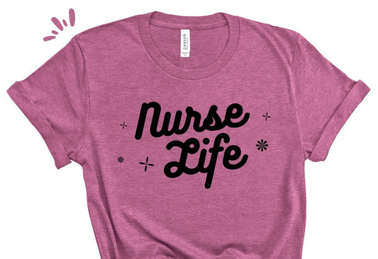 Nurse Life Tee