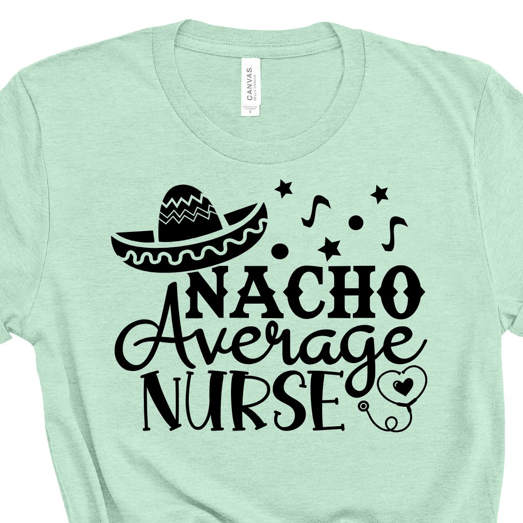 Nacho Average Nurse