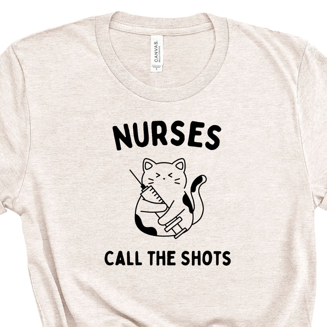 Nurses Call the Shots Tee